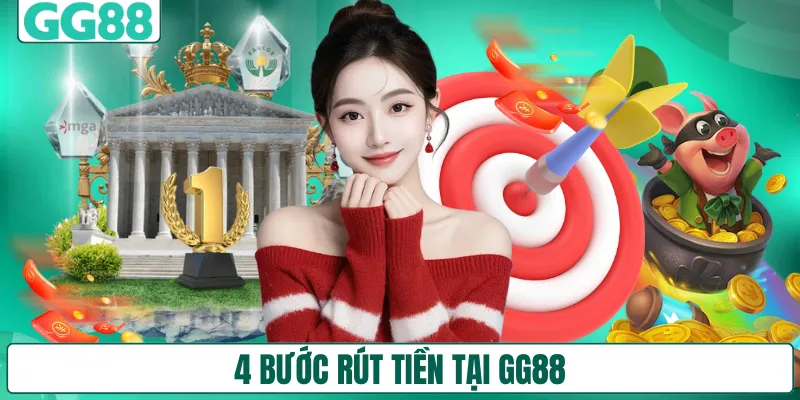 4 bước rút tiền tại GG88